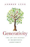 Generativity: The Art and Science of Exceptional Achievement