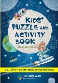 Kids' Puzzle and Activity Book Space & Adventure!: 60+ Activities and Puzzles for Children
