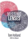 Missing Lenses: How reading scripture with the first century church can help us find our lost identity