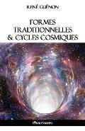 Formes traditionnelles et cycles cosmiques