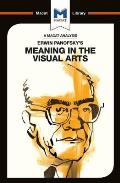 An Analysis of Erwin Panofsky's Meaning in the Visual Arts