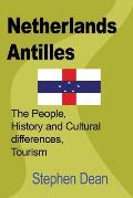 Netherlands Antilles: The People, History and Cultural differences, Tourism
