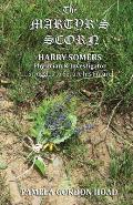 The Martyr's Scorn: Harry Somers, Physician and Investigator, struggles to secure his future