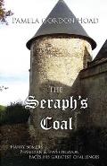 The Seraph's Coal: Harry Somers, Physician & Investigator, faces his greatest challenges