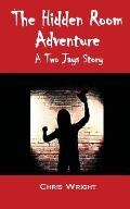 The Hidden Room Adventure: The Eighth Two Jays Story