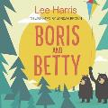 Boris and Betty