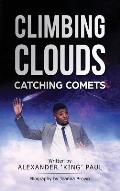 Climbing Clouds Catching Comets