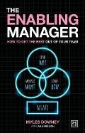 Enabling Manager How to get the best out of your team