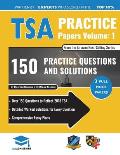 TSA Practice Papers Volume One: 3 Full Mock Papers, 300 Questions in the style of the TSA, Detailed Worked Solutions for Every Question, Thinking Skil