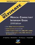 The Ultimate Medical Consultant Interview Guide: Over 150 Real Interview Questions Answered with Full Model Responses and analysis, Written by Senior