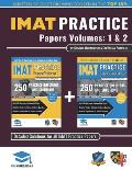 IMAT Practice Papers Volumes One & Two: 8 Full Papers with Fully Worked Solutions for the International Medical Admissions Test, 2019 Edition