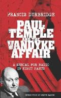 Paul Temple and the Vandyke Affair (Scripts of the eight part radio serial)