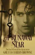 A Runaway Star: Book 4 of The LORD BYRON Series