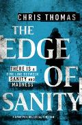The Edge of Sanity: A Dark Psychological Thriller