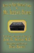Mr. Sherlock Holmes - Notes on Some Singular Cases: Five Untold Adventures Related by John H. Watson M.D.
