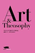 Art and Theosophy: Texts by Martin Firrell and A.L. Pogosky
