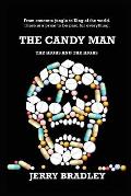 The Candy Man: The Highs and The Highs