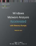 Accelerated Windows Malware Analysis with Memory Dumps: Training Course Transcript and WinDbg Practice Exercises, Third Edition
