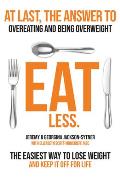 Eat Less Stop Overeating Start Undereating