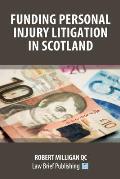 Funding Personal Injury Litigation in Scotland