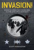 Invasion D Day & Operation Overlord in One Hundred Moments