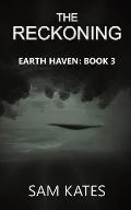 The Reckoning: Earth Haven: Book 3