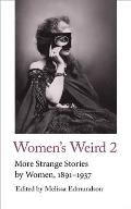 Womens Weird 2 More Strange Stories by Women 1891 1937