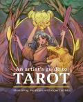 An Artist's Guide to Tarot: Illustrating the Arcana with Expert Artists