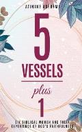 5 Vessels Plus 1: Six Biblical Women and their Experience of God's Faithfulness