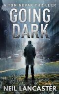Going Dark: A Tom Novak Thriller