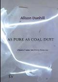 As Pure as Coal Dust