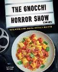 Gnocchi Horror Show Cookbook 50 blockbuster movie inspired recipes