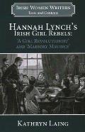 Hannah Lynch's Irish Girl Rebels: 'A Girl Revolutionist' and 'Marjory Maurice'