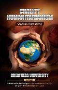 Civility Humanitarianism: Creating a New World