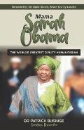 Mama Sarah Obama: The World's Greatest Civility Humanitarian Coloured Version