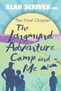 The Longmynd Adventure Camp and Me: The Final Chapter