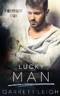 Lucky Man: A Heated Beat Story