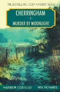 Murder by Moonlight: A Cherringham Cosy Mystery