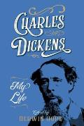 Charles Dickens: My Life