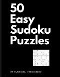 50 Easy Sudoku Puzzles (The Sudoku Obsession Collection)
