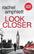 Look Closer: An edge of your seat conspiracy thriller