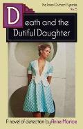Death and the Dutiful Daughter: A Tessa Crichton Mystery