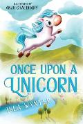 Once Upon a Unicorn: An Illustrated Children's Book