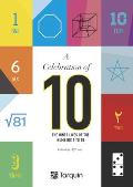 A Celebration of 10: The Inner Lives of Numbers 1-10