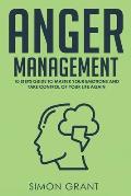 Anger Management: Strategies to Master Your Anger and Stress in 3 weeks