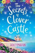 The Secrets of Clover Castle: Large Print edition. Previously published as Fairytale Beginnings.