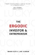 The Ergodic Investor and Entrepreneur