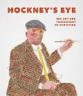 Hockneys Eye The Art & Technology of Depiction