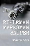 Rifleman, Marksman, Sniper