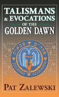 Talismans & Evocations of the Golden Dawn